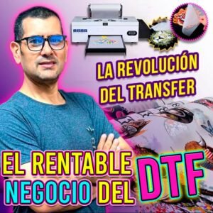 El Rentable Negocio del DTF de Johan Torres