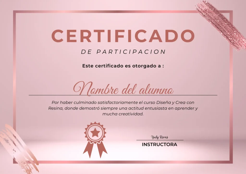 Certificado del curso Diseña y Crea con Resina