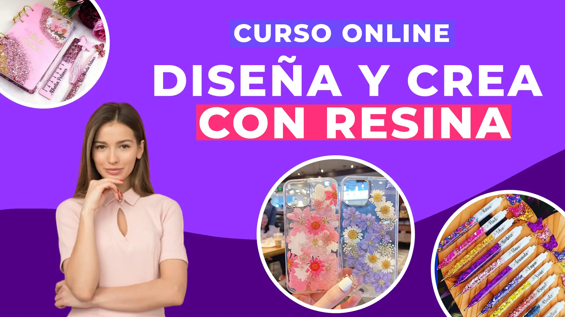 Diseña y Crea con Resina. Curso creado por Yuli Rivas